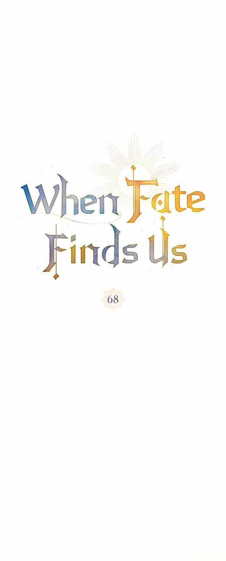 Khi Số Phận Tìm Đến Hai Ta - Chapter 68 - Trang 6