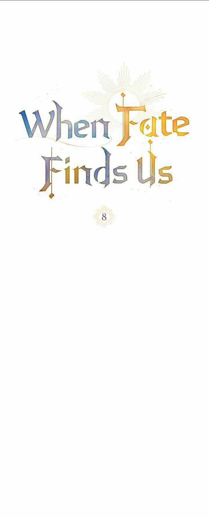 Khi Số Phận Tìm Đến Hai Ta - Chapter 8 - Trang 10