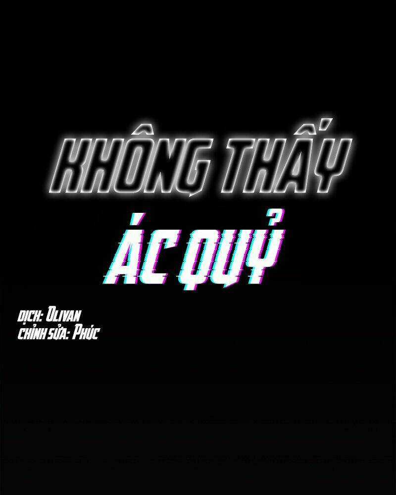 Không Thấy Ác Quỷ - Chapter 2 - Trang 1