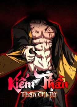 Đọc truyện Kiếm Thần: Thần Chi Tử