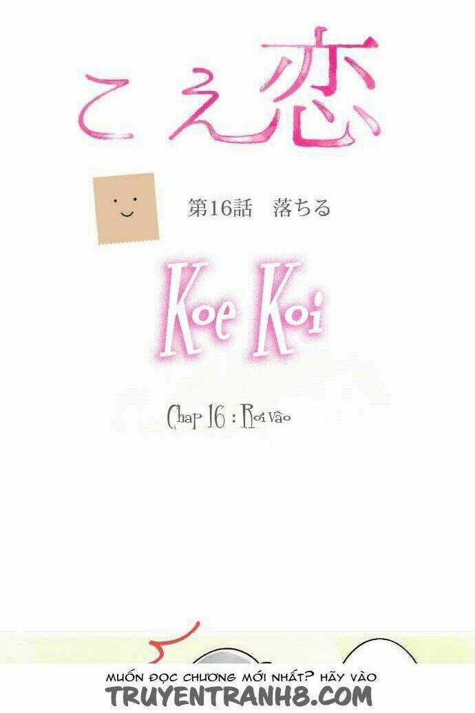 Koe koi - Chapter 16 - Trang 6