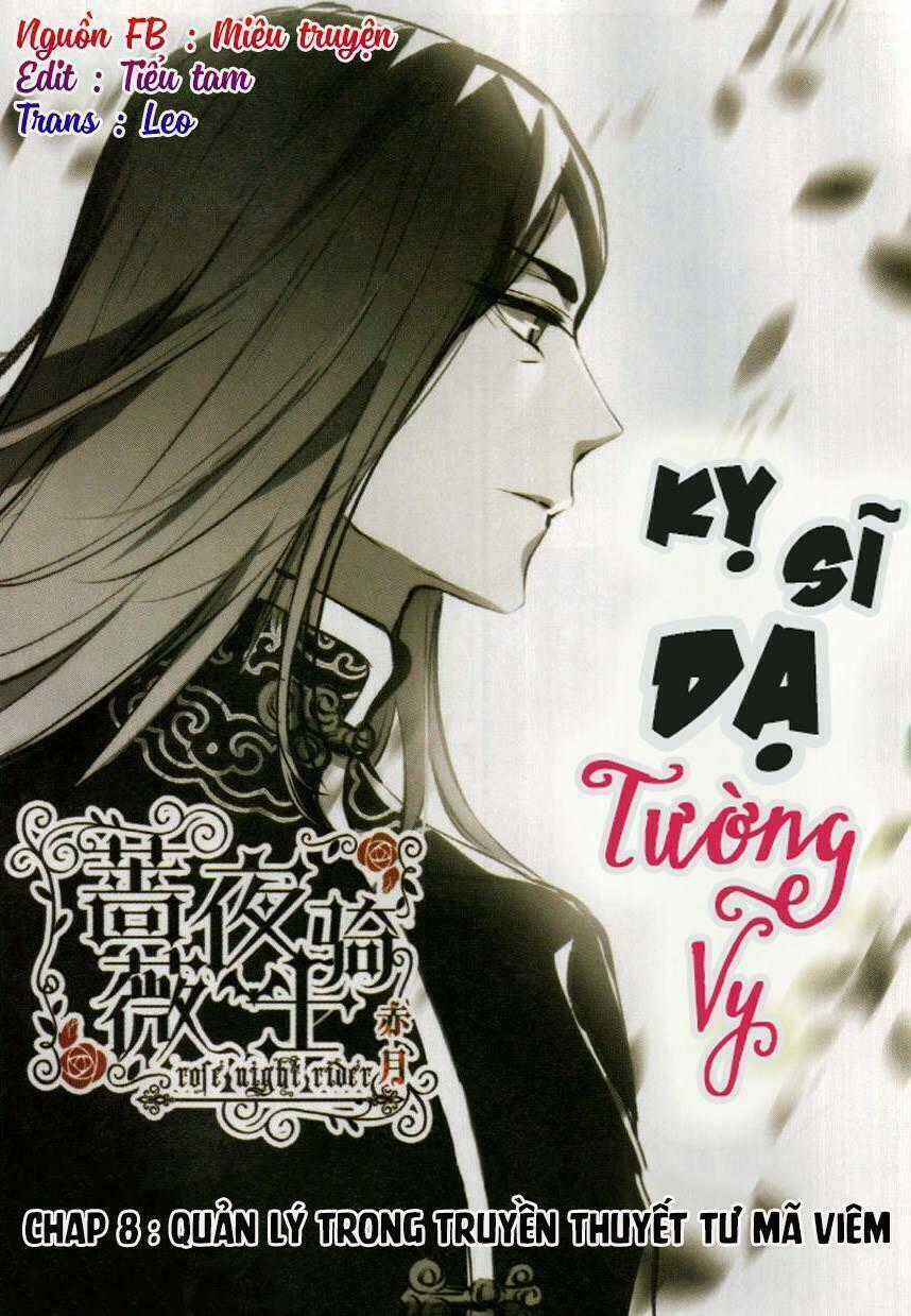 Kỵ sĩ dạ tường vy - Chapter 8 - Trang 2