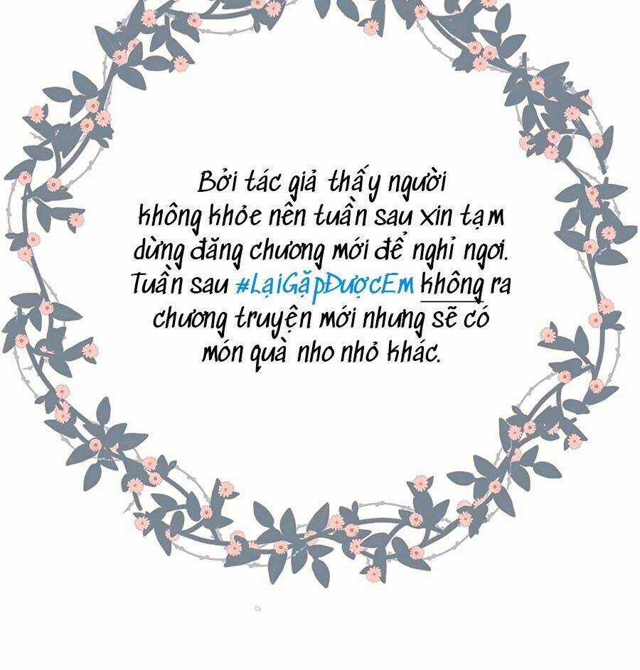 Lại Gặp Được Em - Chapter 44 - Trang 36