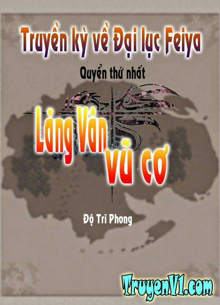 Lăng Vân Vũ Cơ - Chapter 0 - Trang 6