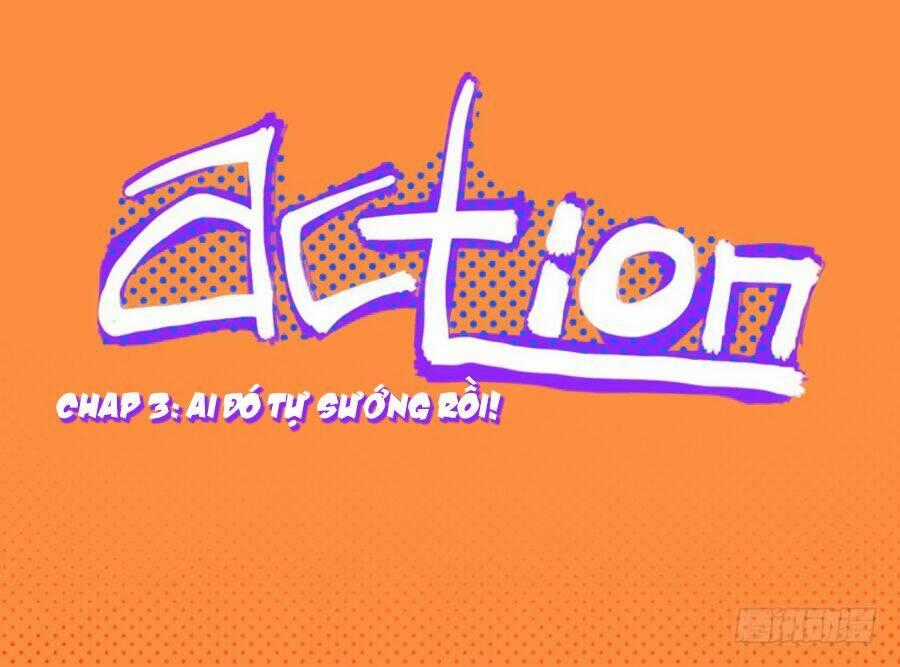 Lãnh Ba! Action! - Chapter 3 - Trang 2