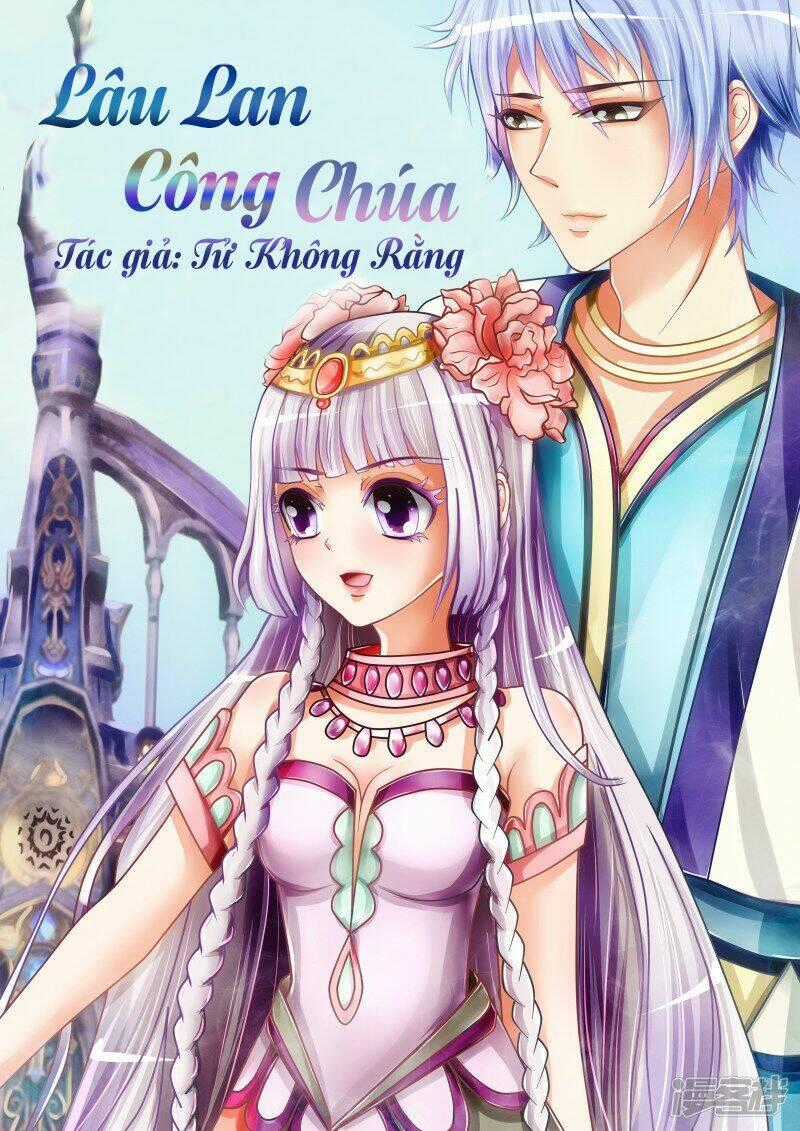 Lâu Lan Công Chúa - Chapter 1 - Trang 1