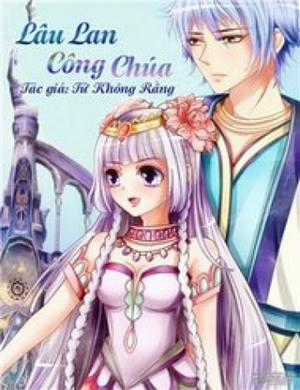 Đọc truyện Lâu Lan Công Chúa