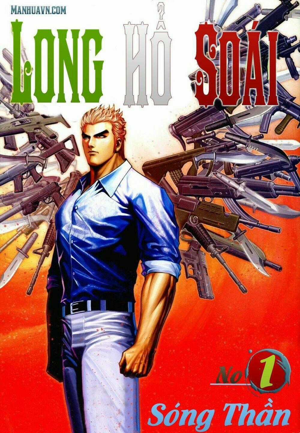 Long Hổ Soái - Chapter 1 - Trang 1