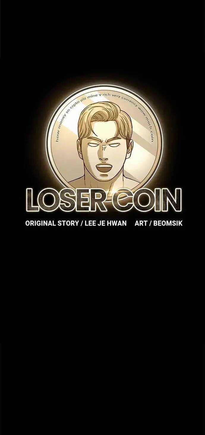 Loser Coin - Chapter 15 - Trang 39