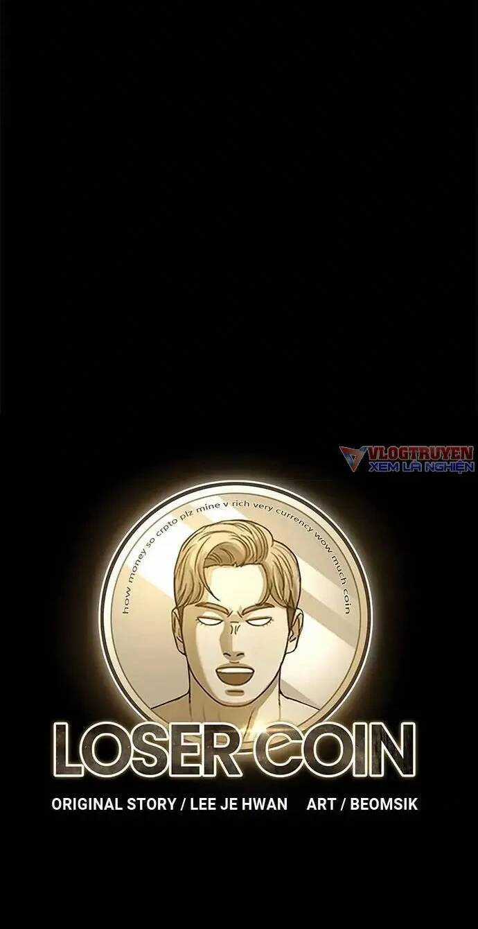 Loser Coin - Chapter 18 - Trang 7