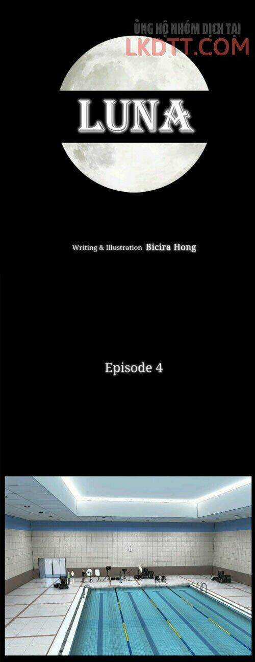 Luna - Dưới Ánh Trăng - Chapter 4 - Trang 8