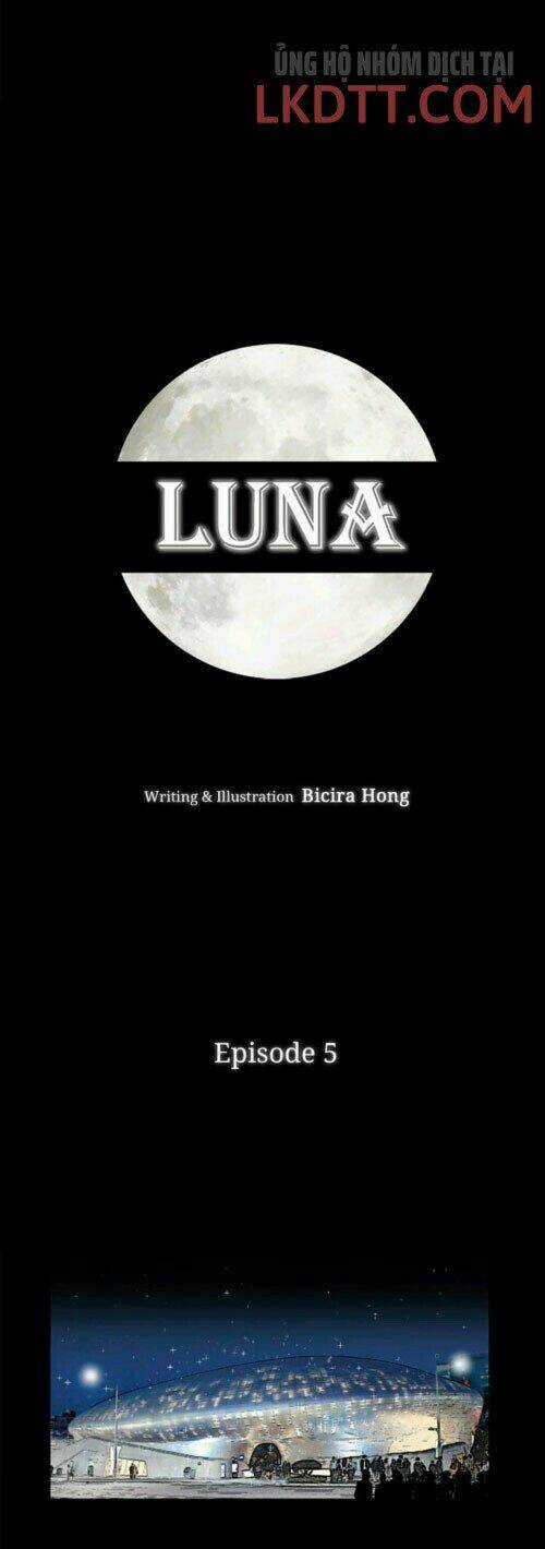 Luna - Dưới Ánh Trăng - Chapter 5 - Trang 6