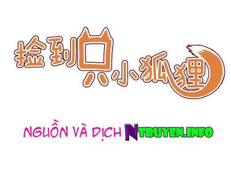 Lượm Được 1 Tiểu Hồ Ly - Chapter 28 - Trang 1