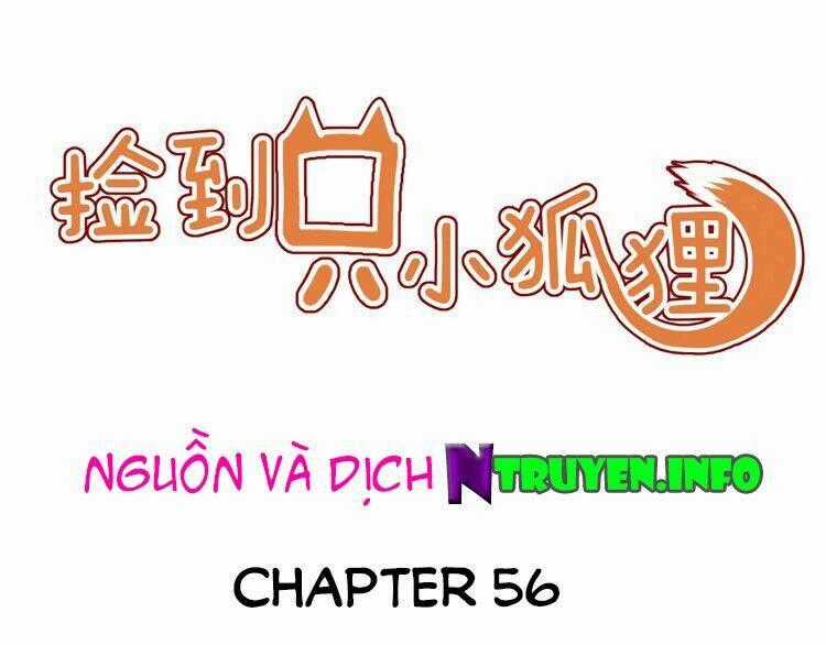 Lượm Được 1 Tiểu Hồ Ly - Chapter 56 - Trang 1