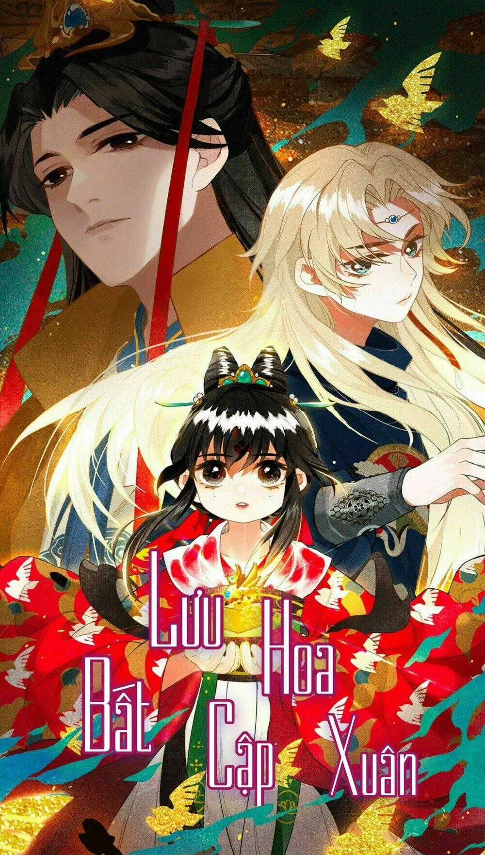 Lưu Hoa Bất Cập Xuân - Chapter 0 - Trang 2