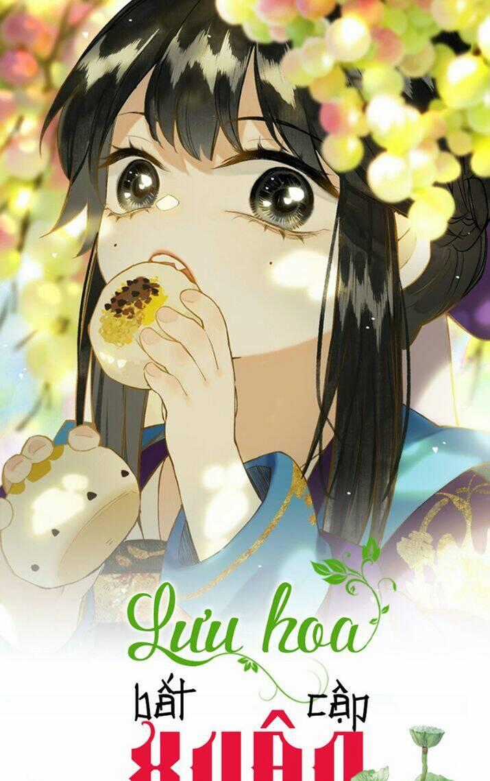 Lưu Hoa Bất Cập Xuân - Chapter 20 - Trang 1