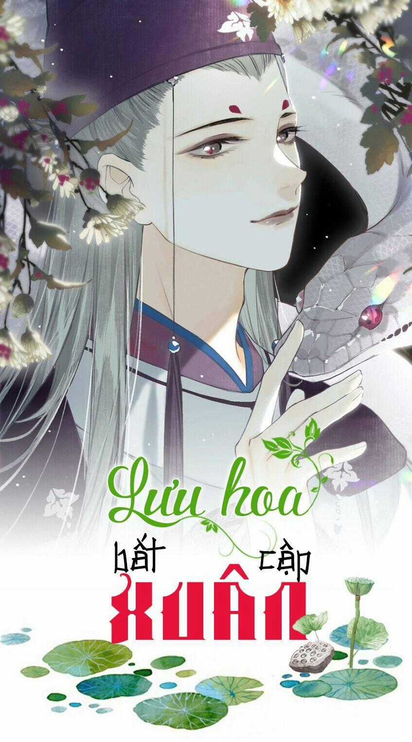 Lưu Hoa Bất Cập Xuân - Chapter 24 - Trang 1