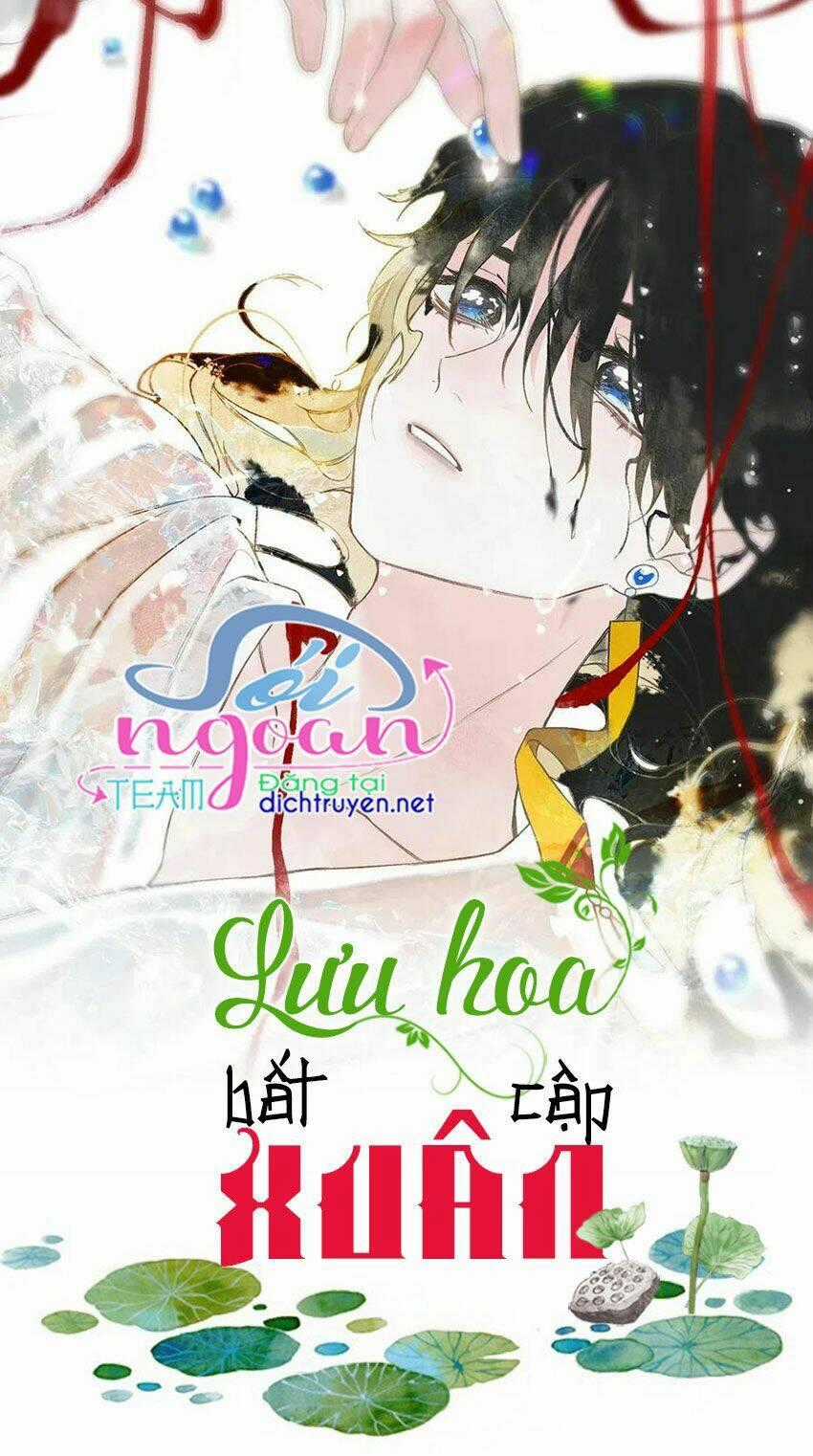 Lưu Hoa Bất Cập Xuân - Chapter 29 - Trang 2