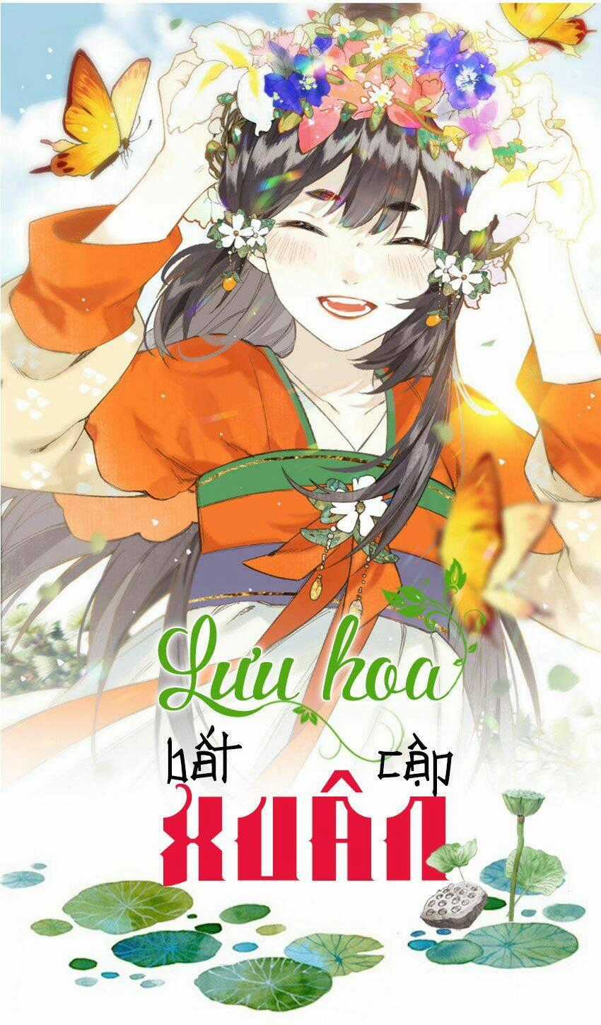 Lưu Hoa Bất Cập Xuân - Chapter 30 - Trang 1