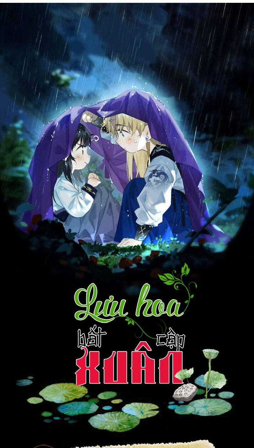 Lưu Hoa Bất Cập Xuân - Chapter 39 - Trang 1