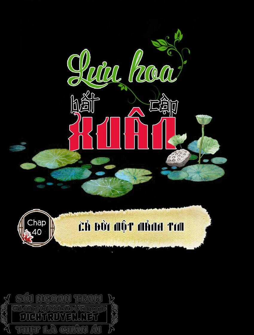 Lưu Hoa Bất Cập Xuân - Chapter 40 - Trang 2