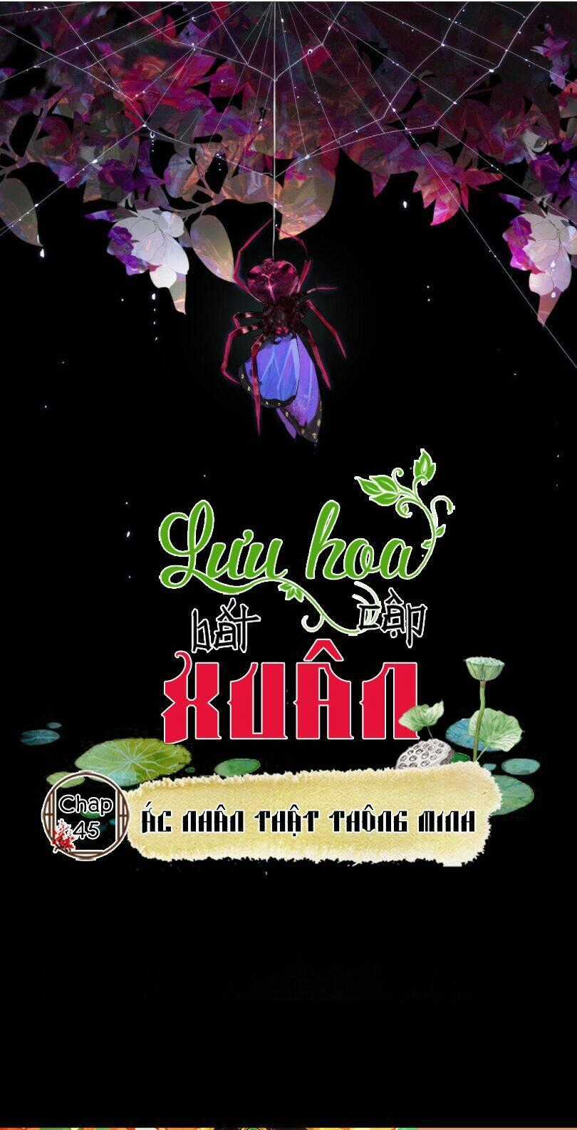 Lưu Hoa Bất Cập Xuân - Chapter 45 - Trang 1
