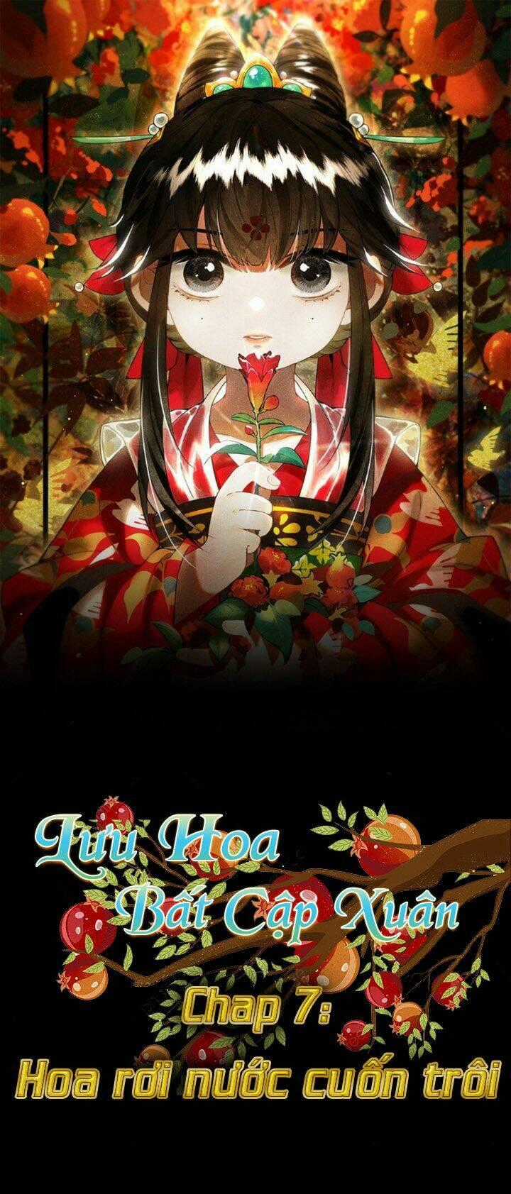 Lưu Hoa Bất Cập Xuân - Chapter 7 - Trang 1