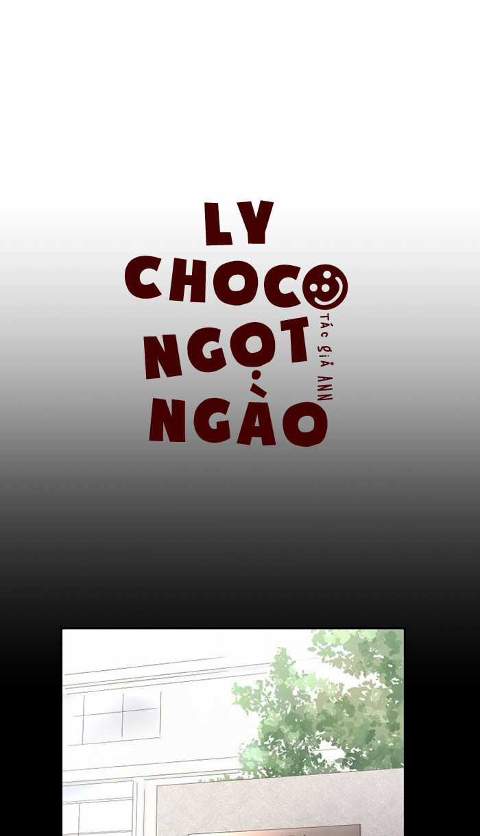 Ly Choco Ngọt Ngào - Chapter 31 - Trang 3