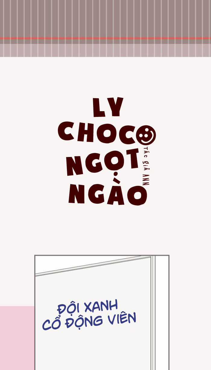 Ly Choco Ngọt Ngào - Chapter 35 - Trang 3
