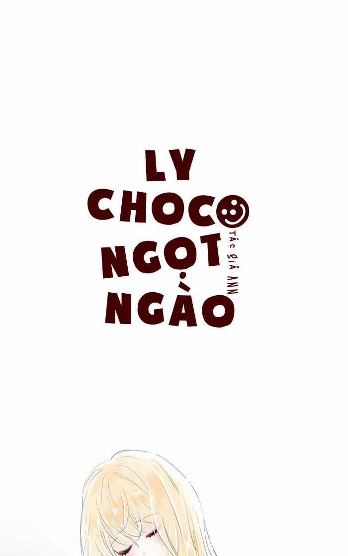 Ly Choco Ngọt Ngào - Chapter 36 - Trang 3