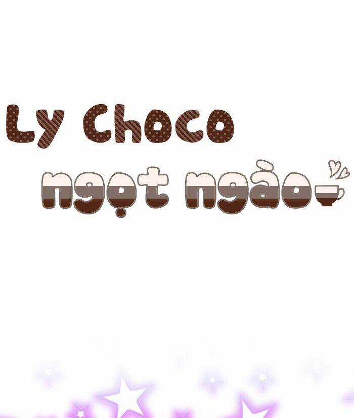 Ly Choco Ngọt Ngào - Chapter 70 - Trang 3