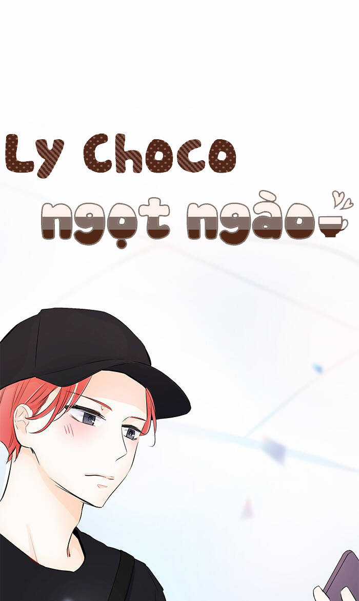 Ly Choco Ngọt Ngào - Chapter 74 - Trang 3