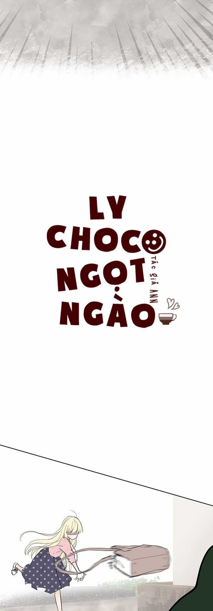 Ly Choco Ngọt Ngào - Chapter 9 - Trang 7