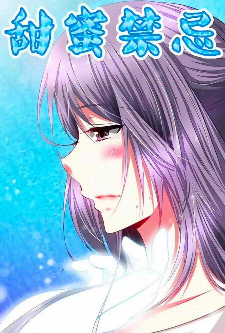 Mật Ngọt Cấm Kỵ - Chapter 73 - Trang 1