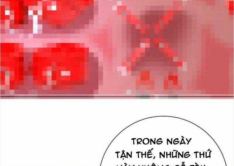 Mạt Thế Siêu Cấp Hệ Thống - Chapter 271 - Trang 44