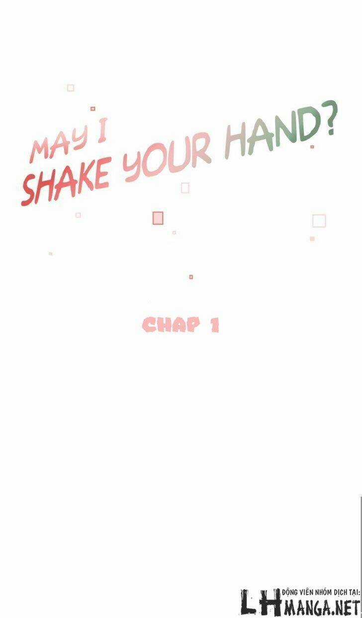 May I Shake Your Hand - Chapter 1 - Trang 13