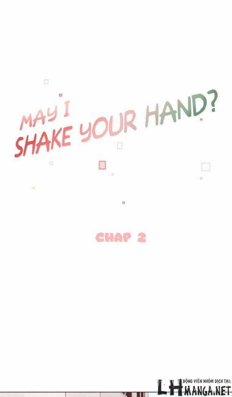 May I Shake Your Hand - Chapter 2 - Trang 20