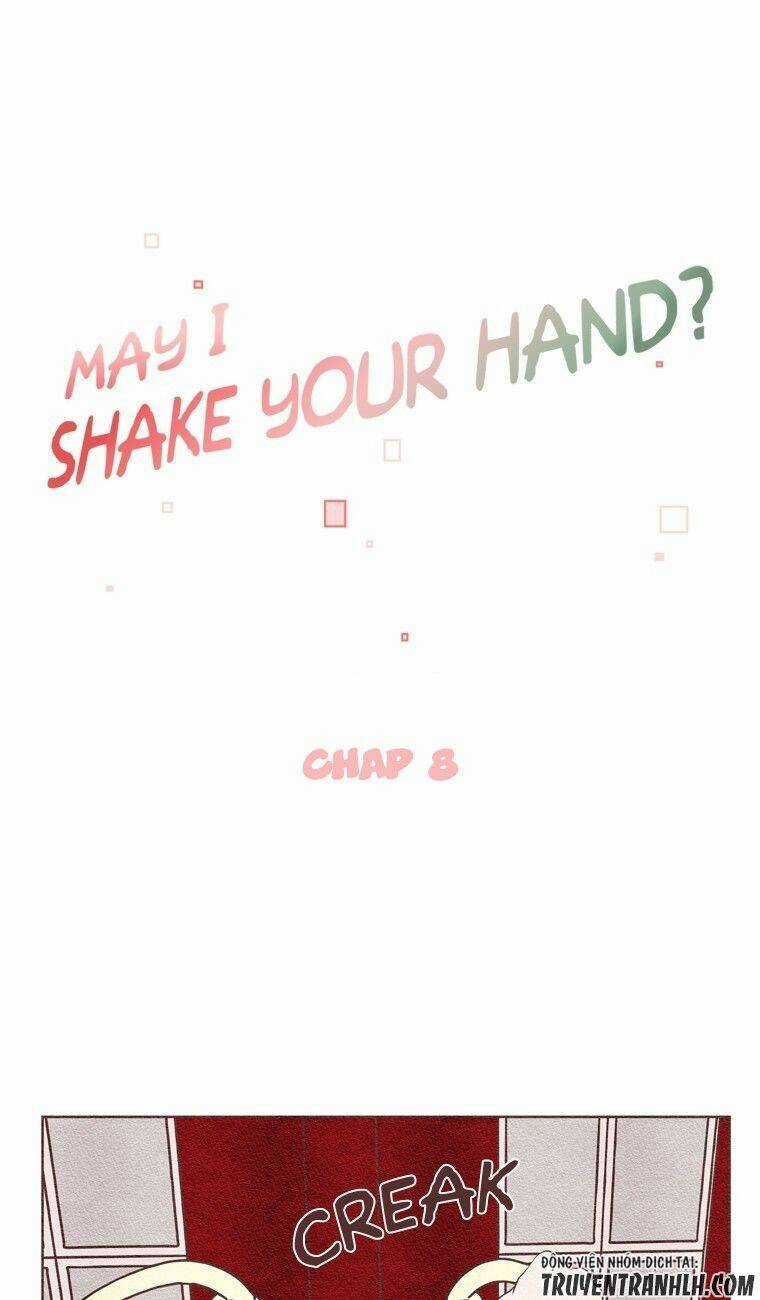 May I Shake Your Hand - Chapter 8 - Trang 9