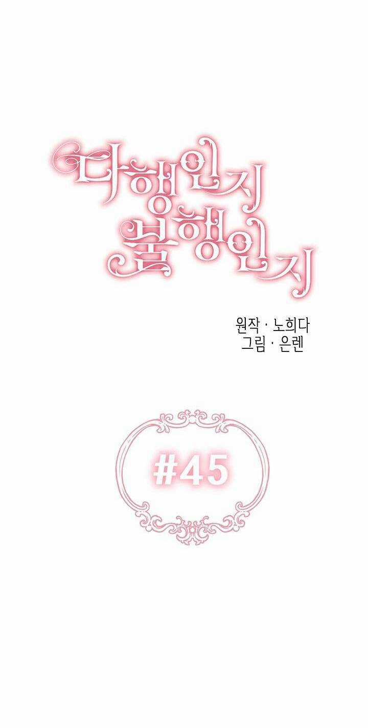 May Mắn Hay Bất Hạnh - Chapter 45 - Trang 2