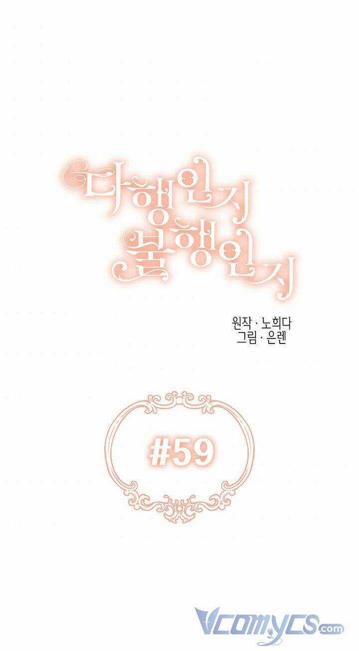 May Mắn Hay Bất Hạnh - Chapter 59 - Trang 1