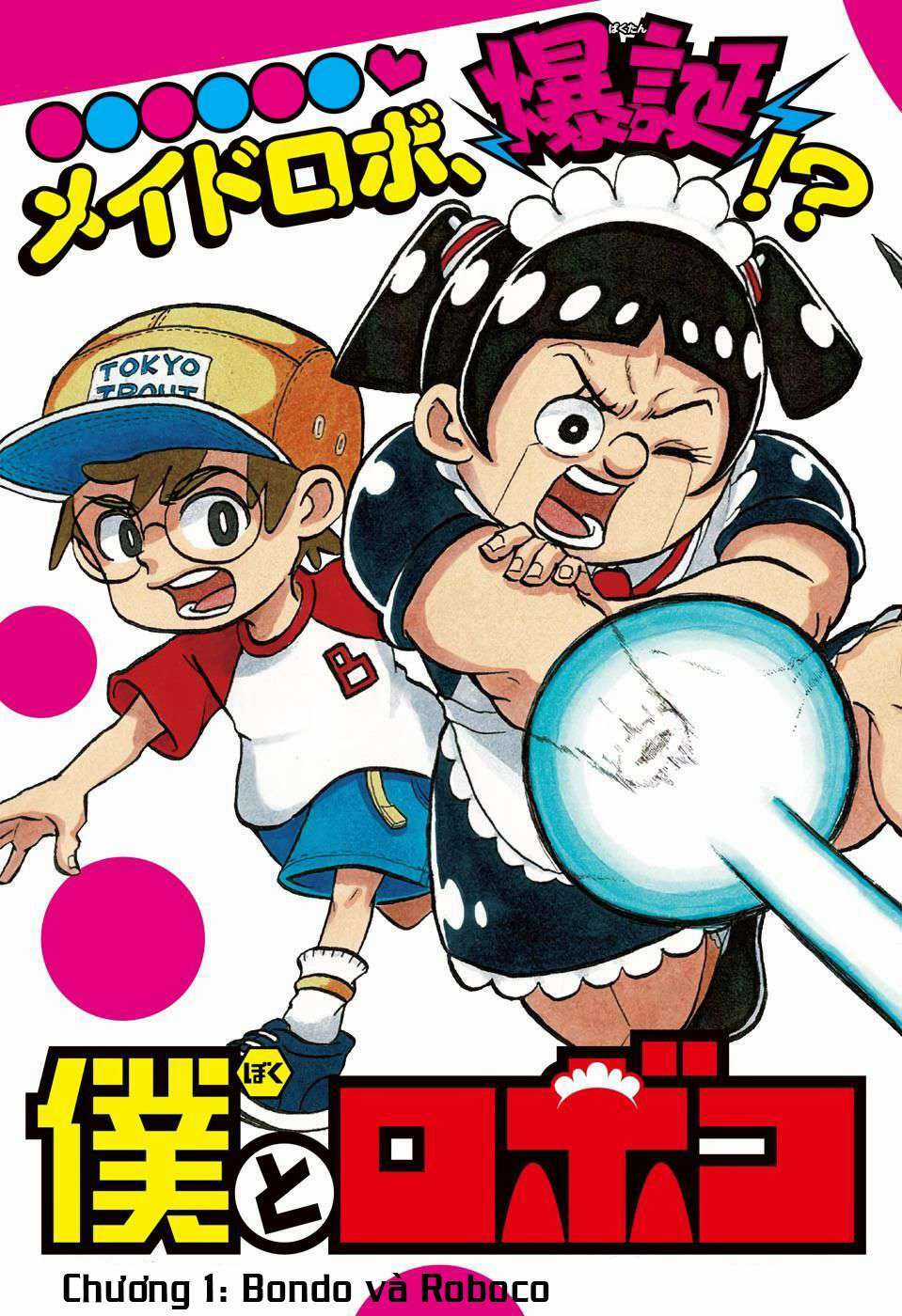 Me And Roboco - Chapter 1 - Trang 4