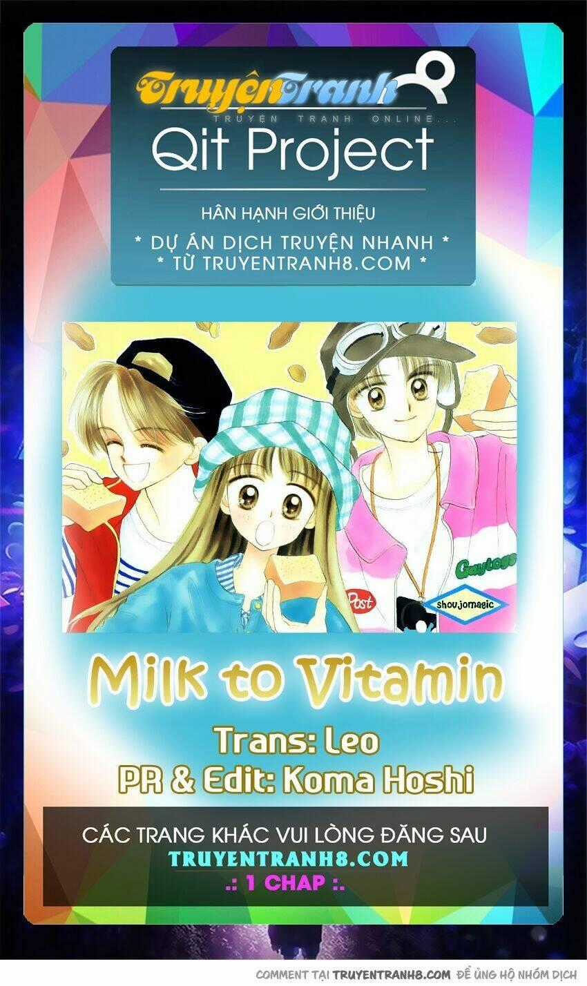 Milk To Vitamin - Chapter 7 - Trang 1