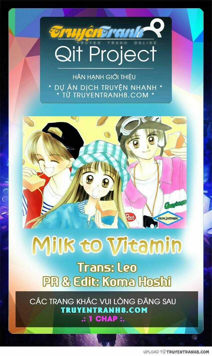 Milk To Vitamin - Chapter 9 - Trang 1