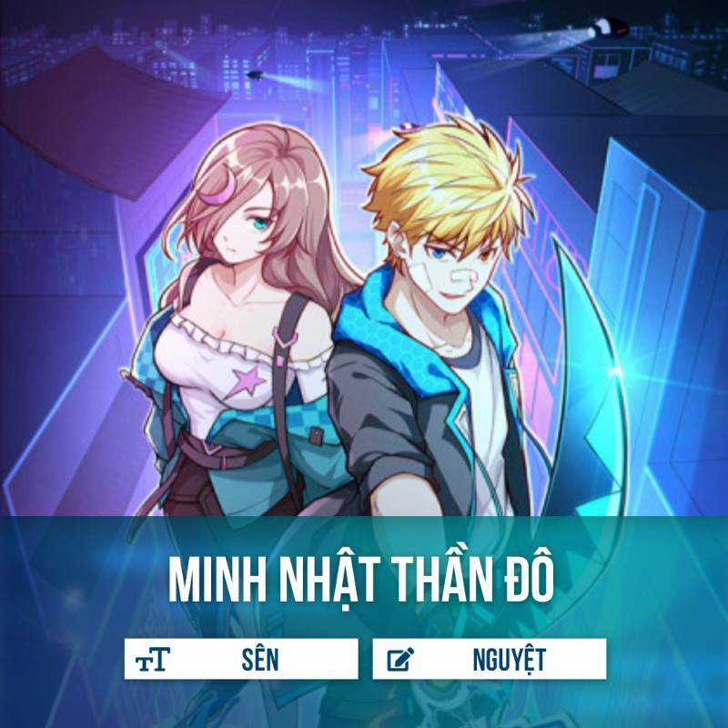 Minh Nhật Thần Đô - Chapter 1.2 - Trang 1