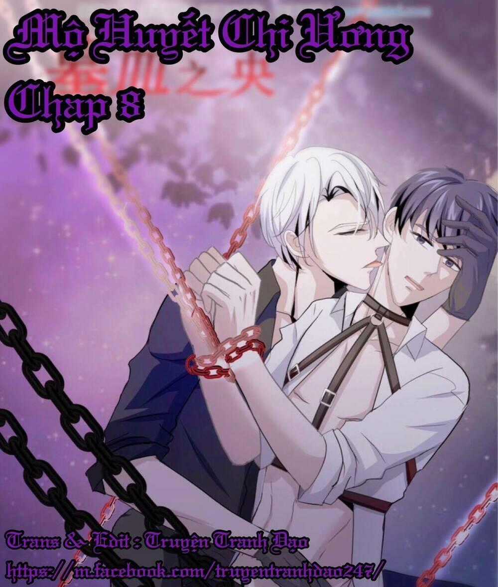 Mộ Huyết Chi Ương - Chapter 8 - Trang 1