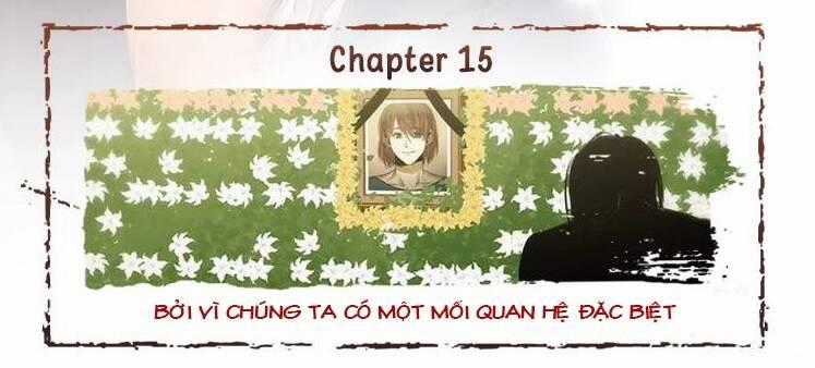 Mối Quan Hệ Đặc Biệt - Chapter 15 - Trang 1