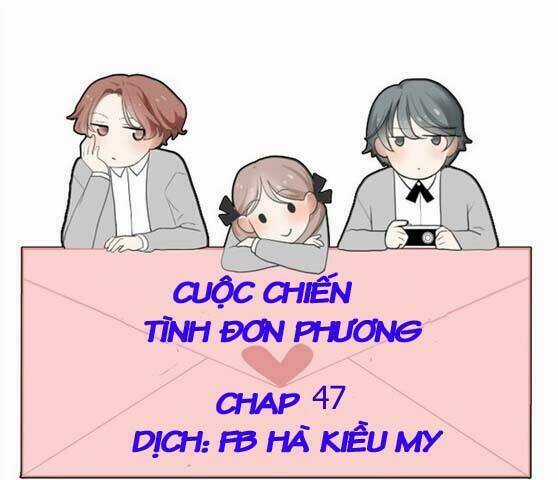 Mối Tình Đơn Phương - Chapter 47 - Trang 1