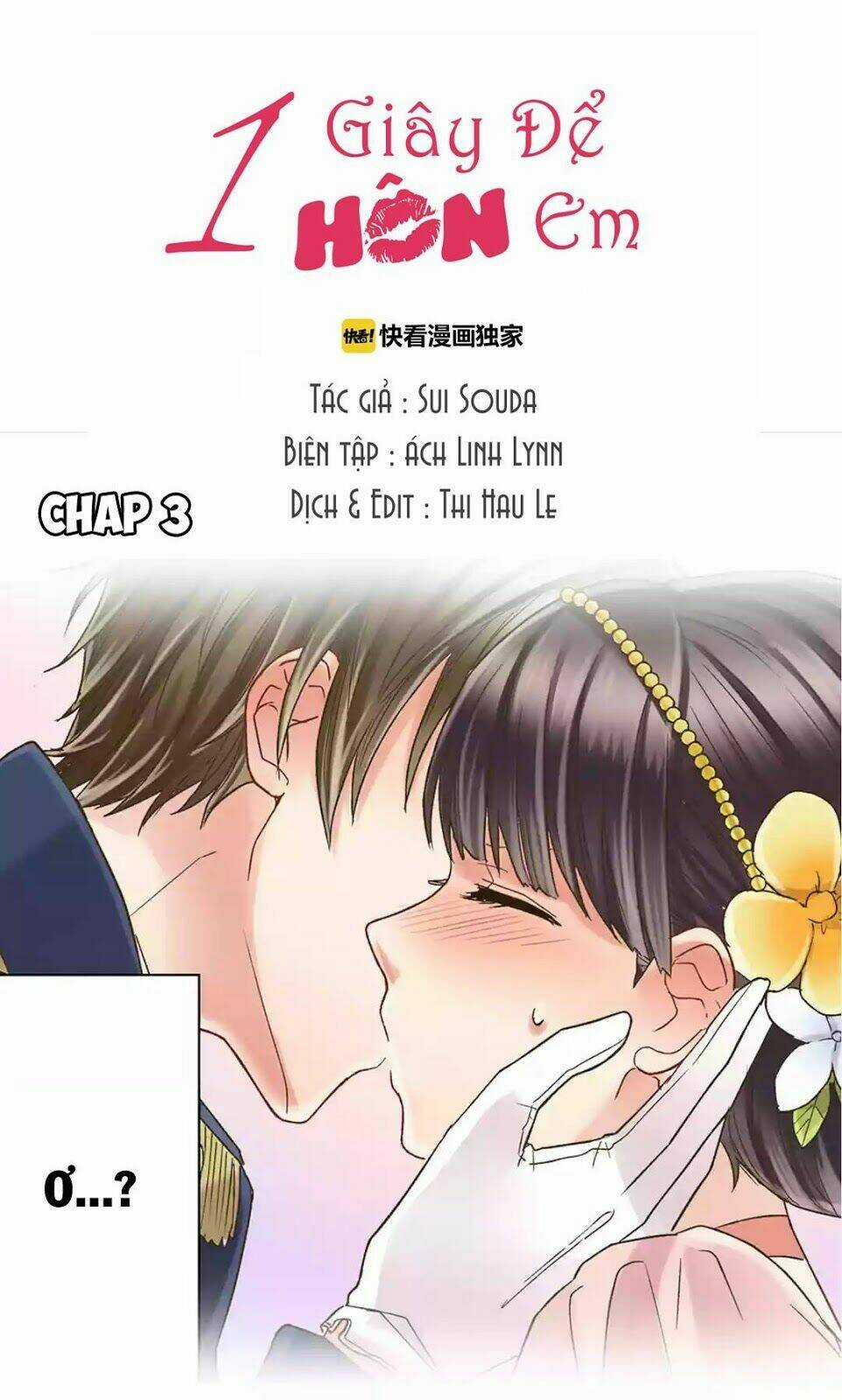 Một Giây Để Hôn Em - Chapter 3 - Trang 1