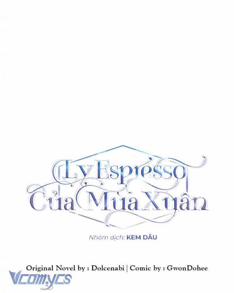Mùa Xuân Của Espresso - Chapter 21 - Trang 14