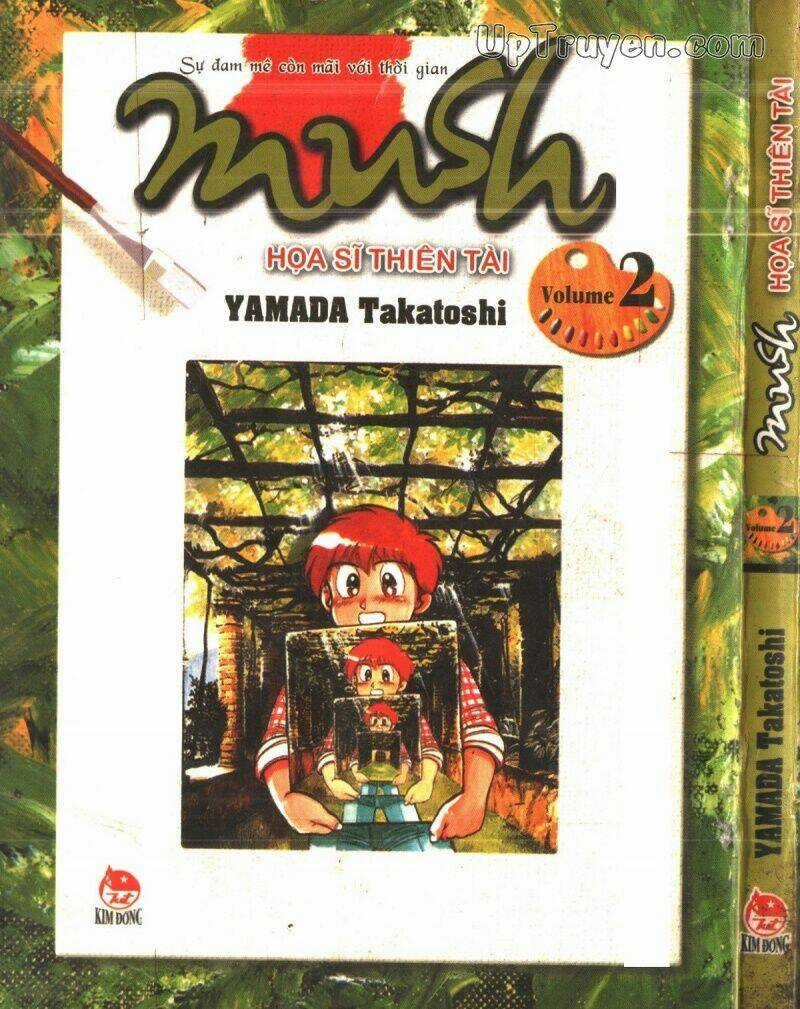 Mush (Họa Sĩ Thiên Tài) - Chapter 2 - Trang 1